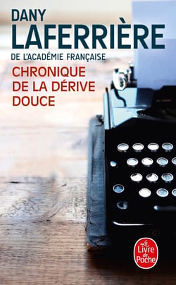Chroniques de la dérive douce