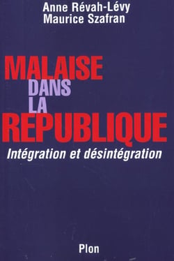 Malaise dans la republique - integration et desintegration