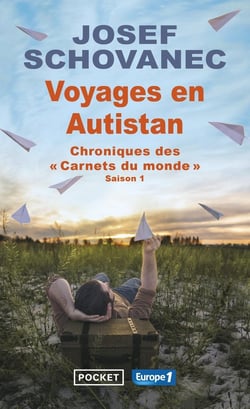 Chroniques des "carnets du monde" saison 1 - voyages en Autistan