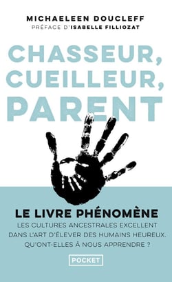 Chasseur, cueilleur, parent