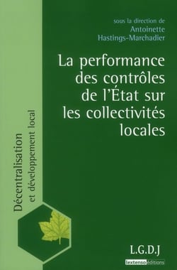 La performance des contrôles de l'Etat sur les collectivités locales
