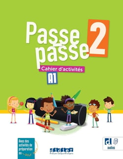 Passe passe 2 : FLE - A1 - Cahier + didierfle.app