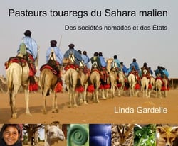 Pasteurs touaregs dans le sahara malien - des sociétés nomades et des etats