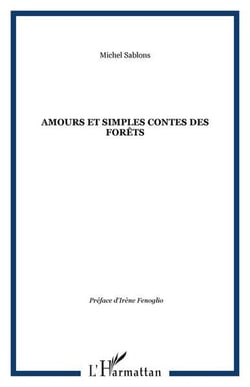 Amours et simples contes des forêts