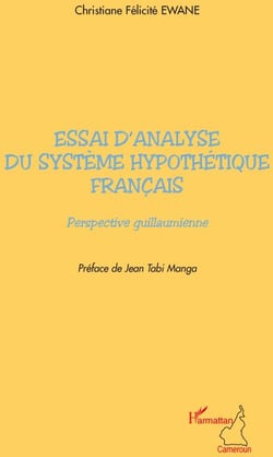 Essai d'analyse du système hypothétique français - perspective guillaumienne