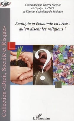 Écologie et économie en crise, qu'en disent les religions ?