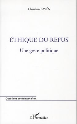 Éthique du refus - un geste politique