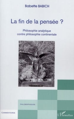 La fin de la pensée ? philosophie analytique contre philosophie continentale