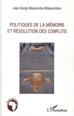 Politiques de la mémoire et résolution des conflits