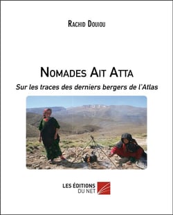 Nomades Ait Atta - sur les traces des derniers bergers de l'Atlas