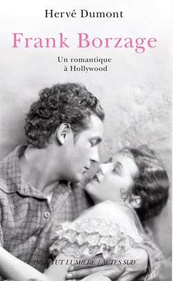 Frank Borzage - un romantique à Hollywood
