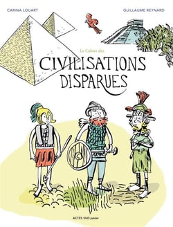 Le cahier des civilisations disparues