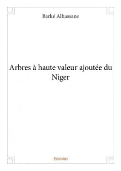 Arbres à haute valeur ajoutée du niger