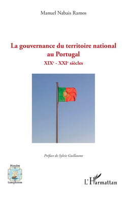 La gouvernance du territoire national au Portugal : XIXe - XXIe siècles