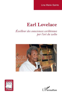 Earl Lovelace : Éveilleur des consciences caribéennes par l'art du welto