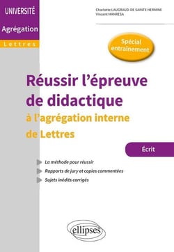 Réussir l'épreuve de didactique - l'agrégation interne de lettres