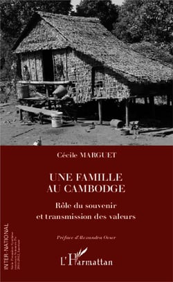 Une famille au Cambodge - rôle du souvenir et transmission des valeurs