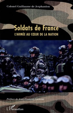 Soldats de France - l'armée au coeur de la nation