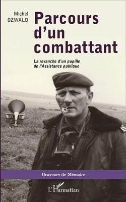 Parcours d'un combattant - la revanche d'un pupille de l'assistance publique