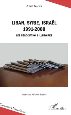 Lliban, Syrie, Israêl 1991-2000 - les négociations illusoires