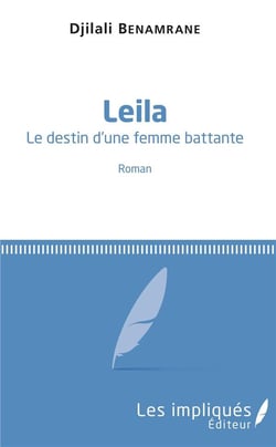 Leila, le destin d'une femme battante