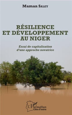 Résilience et développement au Niger - essai de capitalisation d'une approche novatrice