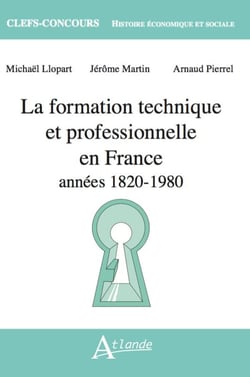 La formation technique et professionnelle en France : années 1820 - 1980