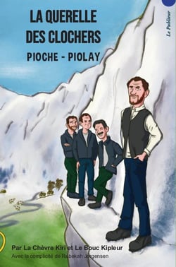 La querelle des clochers : Pioche-Piolay