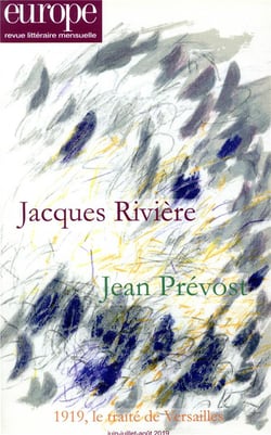 Revue Europe n.1082 : 1083-1084 - Jacques Rivière Jean Prévost - juin-juillet-août 2019