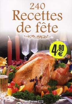240 recettes de fête