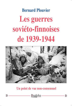Les guerres soviéto-finnoises de 1939-1944 : Un point de vue non-consensuel