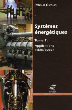 Systemes energetiques - tome 2 : applications "classiques"