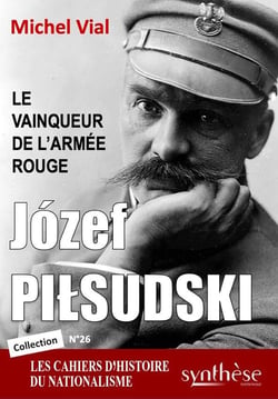 Józef Pilsudski : Le vainqueur de l'Armée rouge