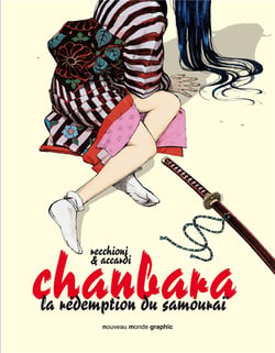 Chanbara Tome 1 : la rédemption du Samouraï