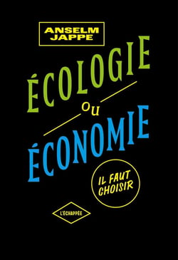 Écologie ou économie,  il faut choisir