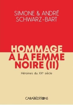 Hommage à la femme noire t.2 : héroines du XXe siècle