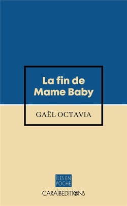 La fin de mame baby