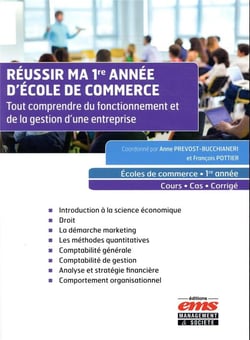Réussir ma 1re année d'école de commerce - tout comprendre du fonctionnement et de la gestion d'une entreprise