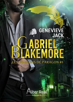 Gabriel Blakemore : Les Dragons De Paragon-T01