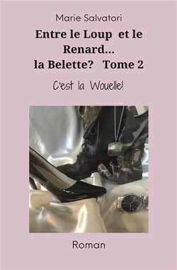 Entre le loup, le renard... la belette ? Tome 2 : c'est la wouelle !