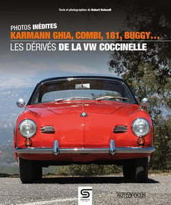 Karmann Ghia, Combi, 181, Buggy... les dérivés de la VW Coccinelle