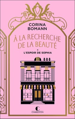 À la recherche de la beauté Tome 1 : L'espoir de Sophia
