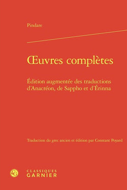 Oeuvres complètes : Édition augmentée des traductions d'Anacréon, de Sappho et d'Érinna