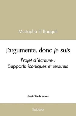 J'argumente, donc je suis : Projet pédagogique - Supports iconiques et textuels