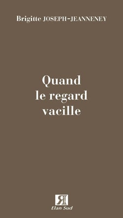 Quand le regard vacille