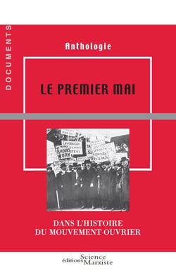 Le premier mai dans l'histoire du mouvement ouvrier - anthologie