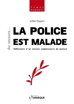 Au secours... la police est malade