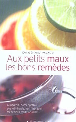Aux petits maux, les bons remedes
