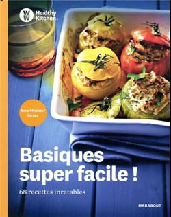 Healthy kitchen : basiques super faciles ! 68 recettes inratables