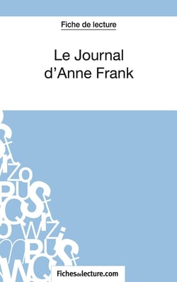 Le journal d'Anne Frank : analyse complète de l'oeuvre